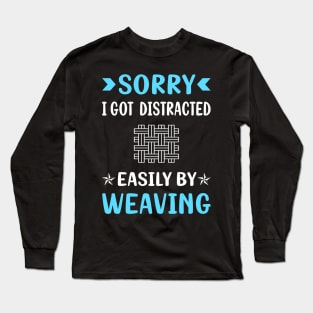 Distracted Weaving Weaver Long Sleeve T-Shirt
